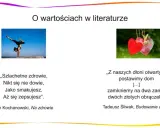 Zdrowie i miłość to co jest najważniejsze w życiu. Cytaty z literatury o wartościach.