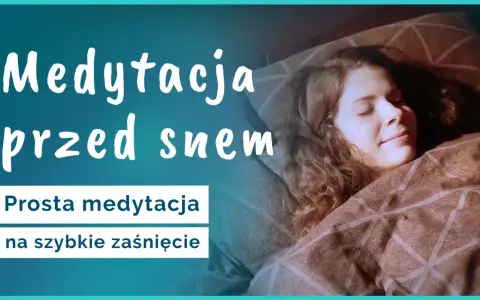Kobieta śpi otulona kocem. Napis "Medytacja przed snem" i "Prosta medytacja na szybkie zaśnięcie" sugeruje relaks i odpoczynek.