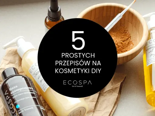 5 prostych przepisów na domowe kosmetyki DIY. W tle butelki z naturalnymi składnikami i miseczka z proszkiem.