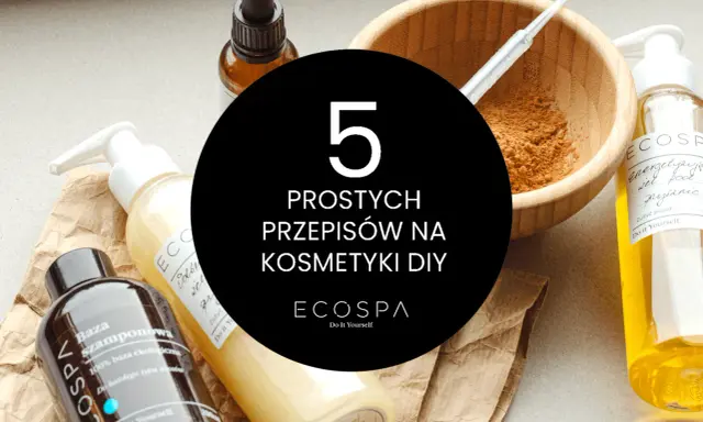 5 prostych przepisów na domowe kosmetyki DIY. W tle butelki z naturalnymi składnikami i miseczka z proszkiem.